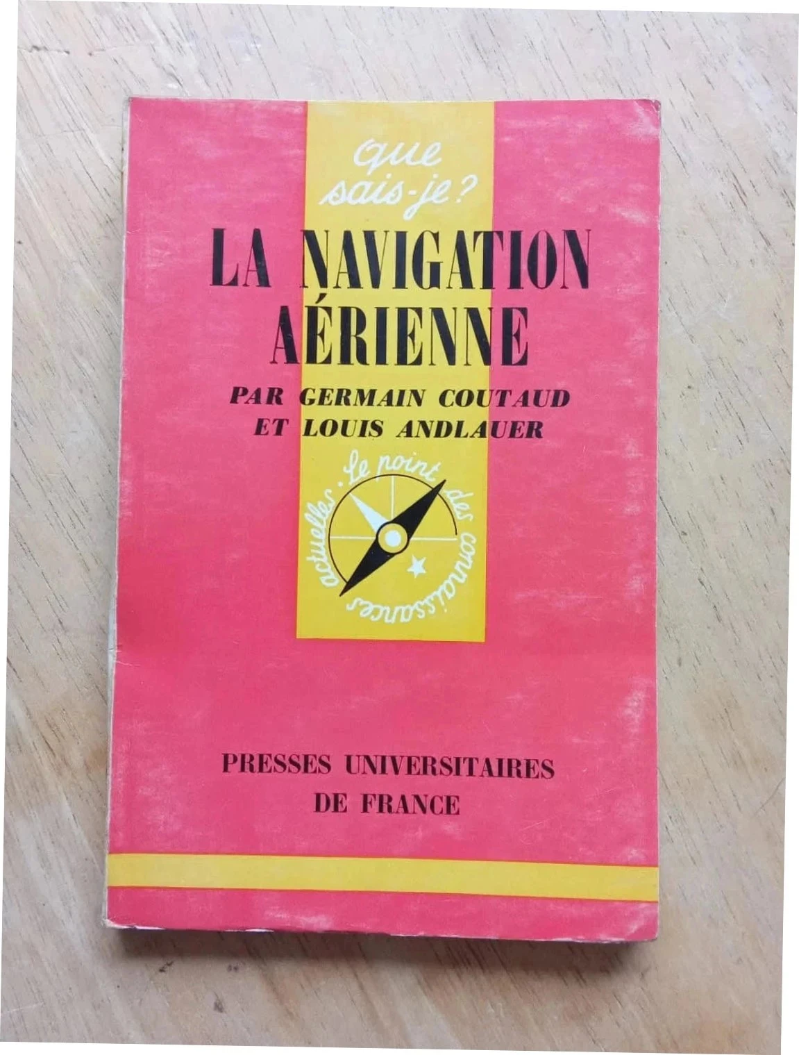 Que sais-je ? La navigation aérienne, par Germain Coutaud et Louis Andlauer